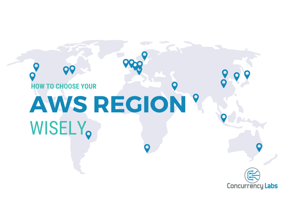Save Yourself A Lot Of Pain And Money By Choosing Your Aws Region Save Yourself A Lot Of Pain And Money By Choosing Your Aws Region Wisely Concurrency Labs
